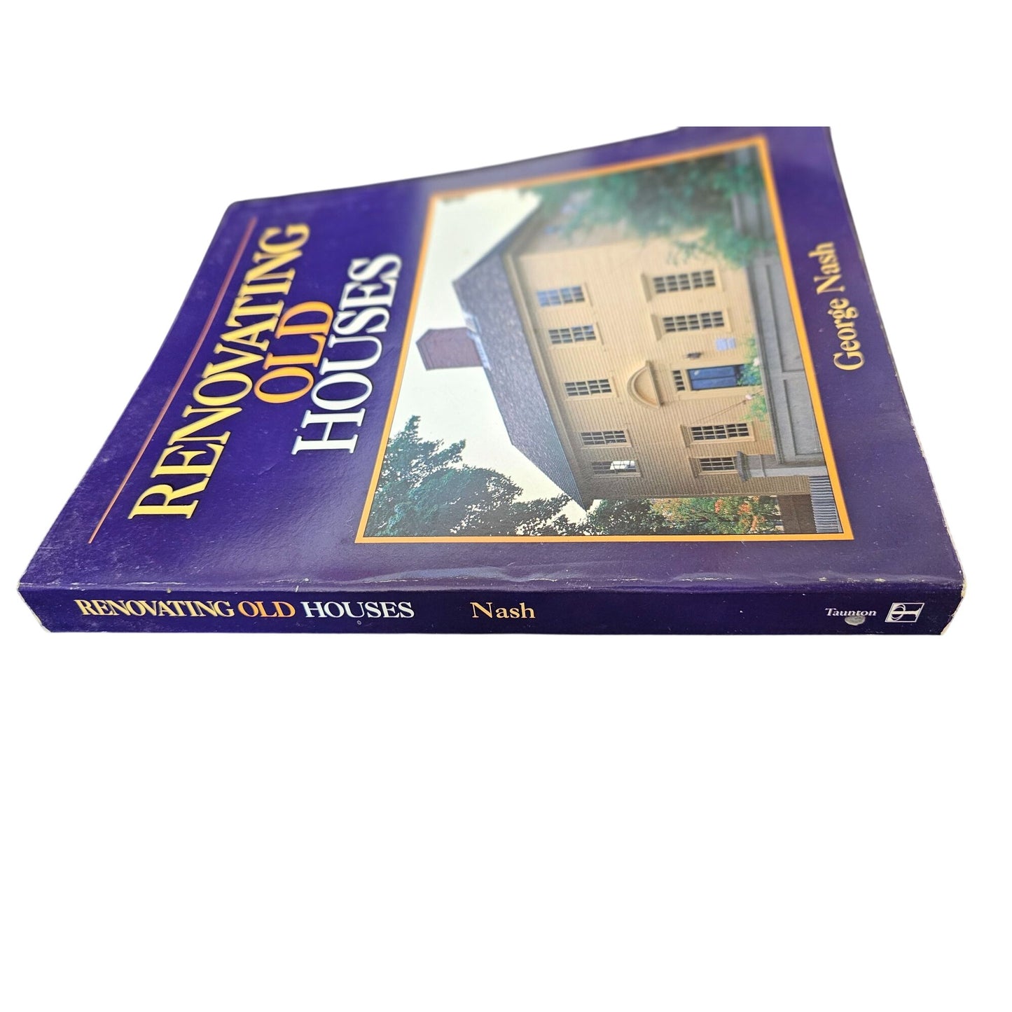 "Renovating Old Houses" By George Nash