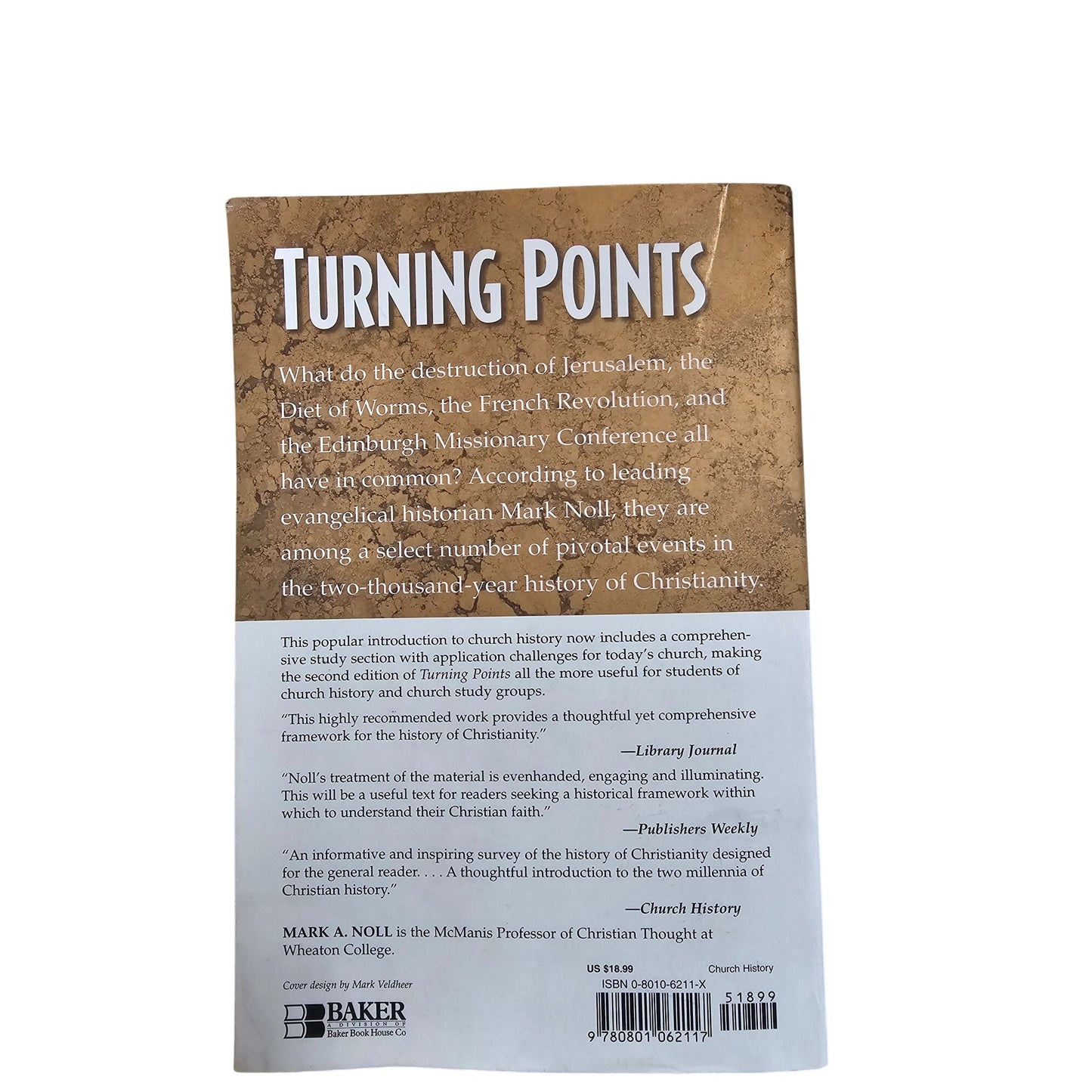 Turning Points: Decisive Moments In The History Of Christianity By Mark A. Noll Second Edition