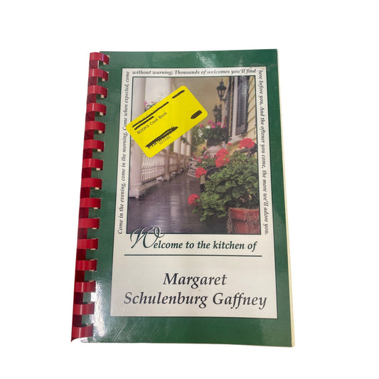 "Welcome To The Kitchen Of Margaret Schulenburg Gaffney" Cookbook