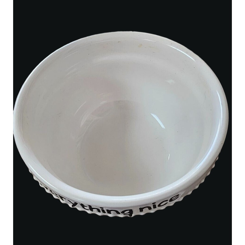 White Bowl "Everything Nice"