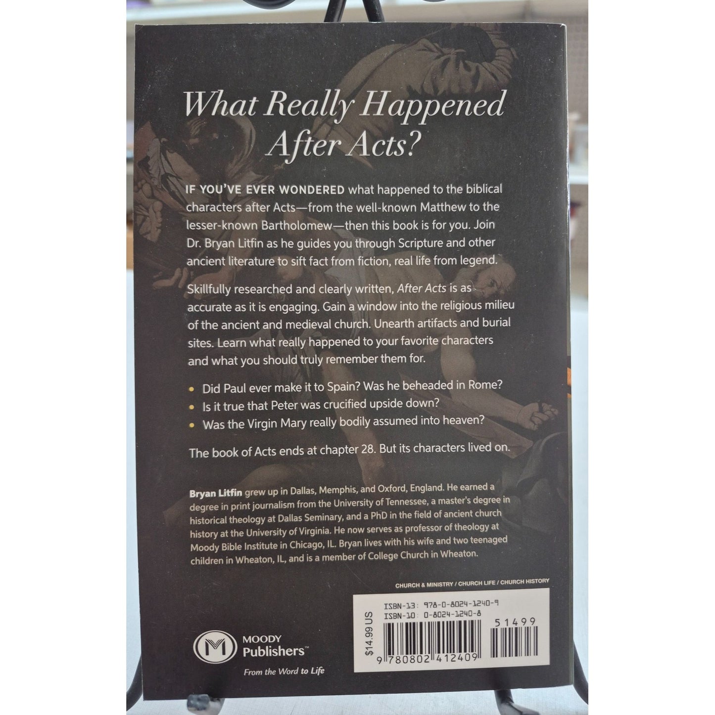 After Acts: Exploring The Lives & Legends Of The Apostles By Bryan Litfin