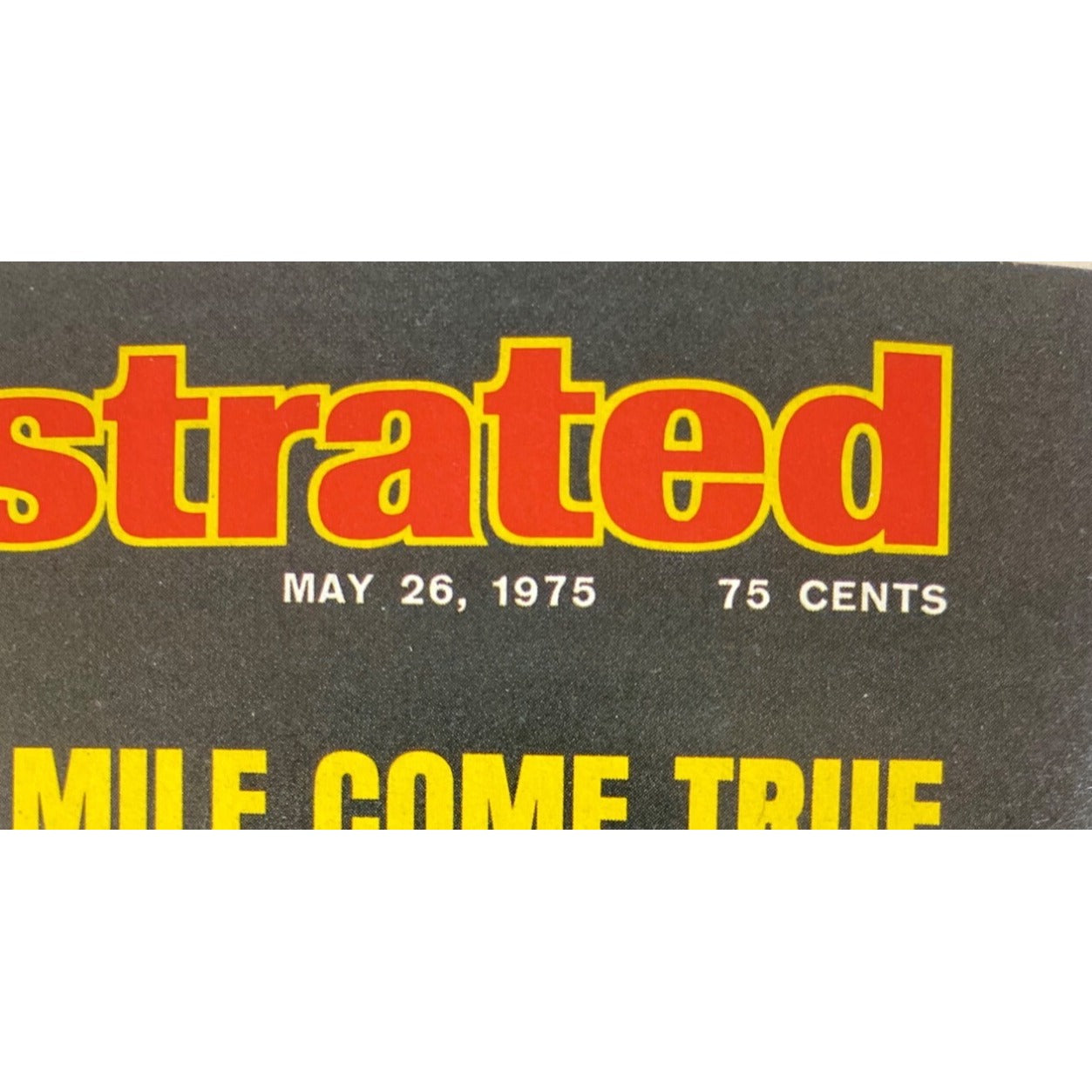 Vintage Sports Illustrated Magazine May 26 1975 Dream Mile Camel Ad Collectible Issue