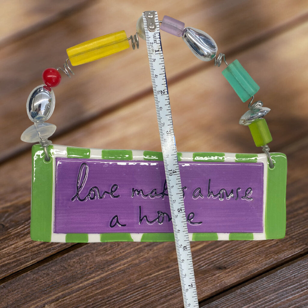 Department 56 Sandra Magsamen Ceramic Sign " Love makes a house a home"