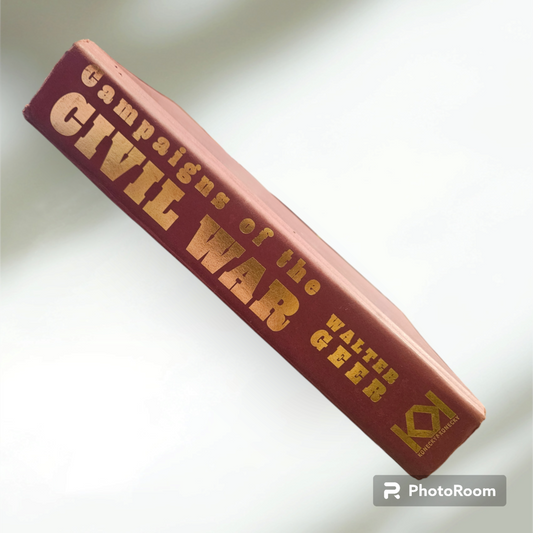 Vintage 1926 Campaigns of the Civil War Walter Geer Hardcover Book