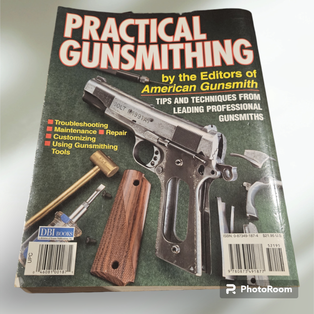 Practical Gunsmithing Soft Cover Book