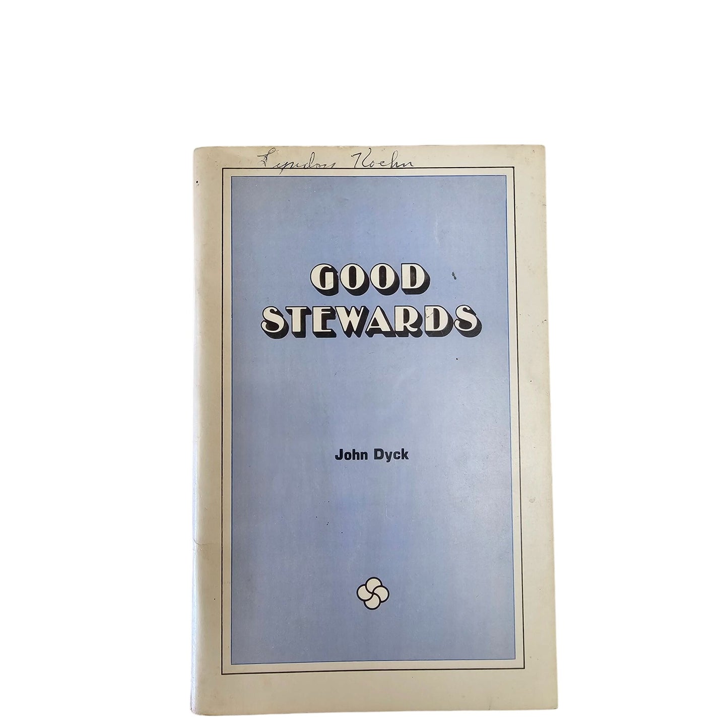 Good Stewards By John Dyck Christian Stewardship Book Vintage Paperback 1970s