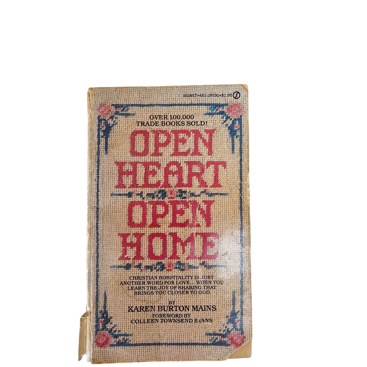 Open Heart Open Home Christian Hospitality Book By Karen Burton Mains Paperback 1976 Vintage Edition