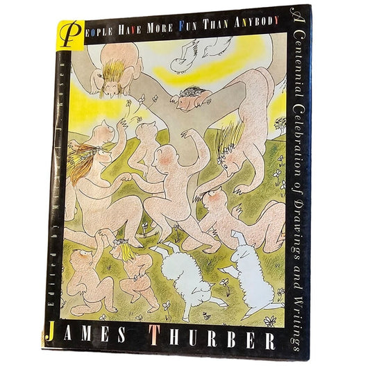 James Thurber "People Have More Fun Than Anybody" Hardcover Book 1994