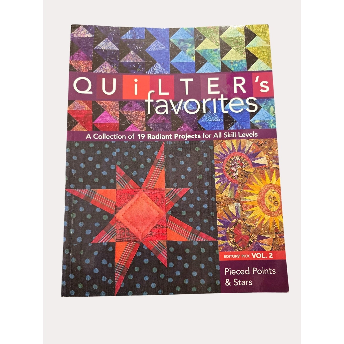 Quilters Favorites Vol. 2 Book By C&T Publishing - 19 Radiant Projects For All Skill Levels