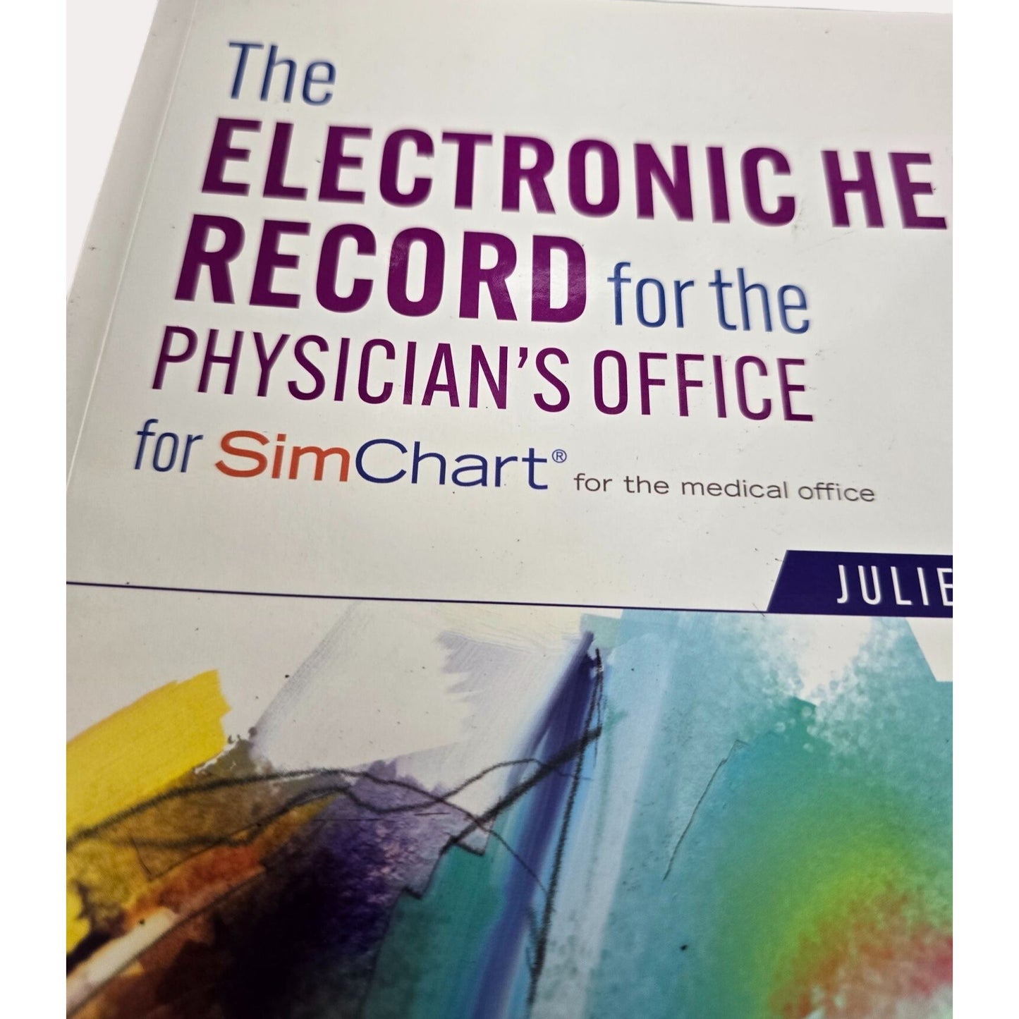 The Electronic Health Record For The Physicians Office 4th Edition By Julie Pepper