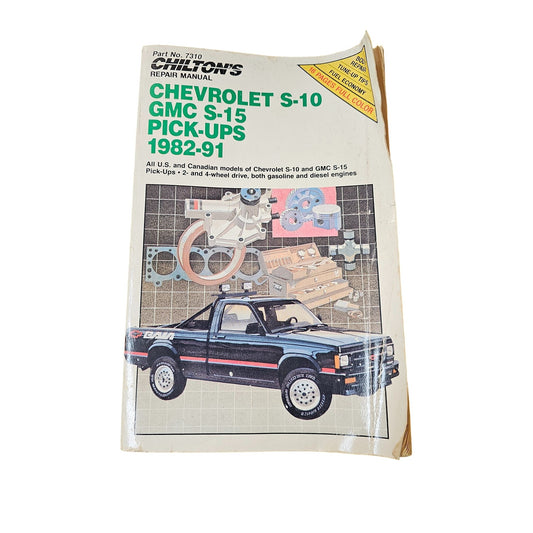 Chiltons Repair Manual Chevrolet S-10 GMC S-15 Pick-Ups 1982-91 16 Pages Full Color Comprehensive Guide