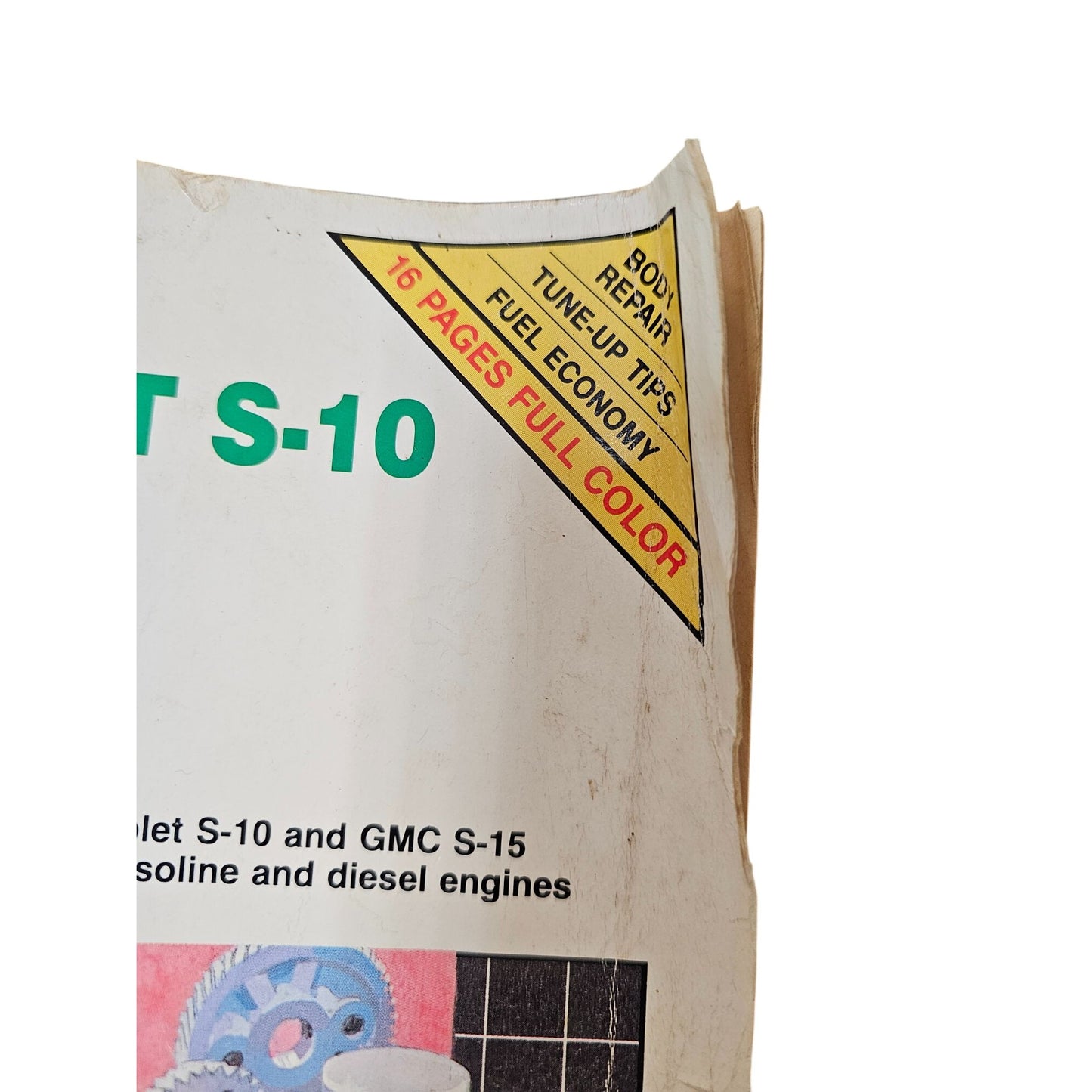 Chiltons Repair Manual Chevrolet S-10 GMC S-15 Pick-Ups 1982-91 16 Pages Full Color Comprehensive Guide