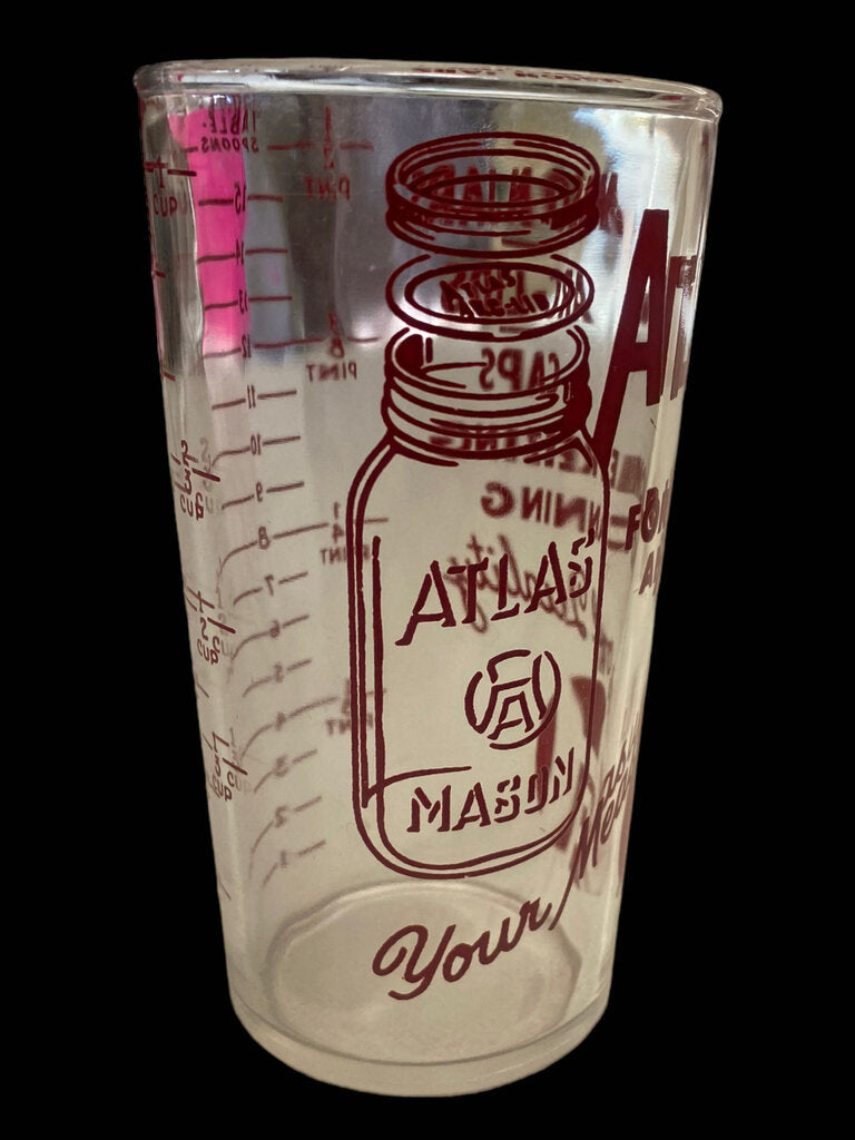 Vintage 1930's Atlas Mason Jar Advertising Measuring Cup