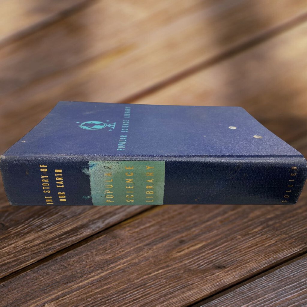 Vintage Hardcover Book The Story of Our Earth by Popular Science Library