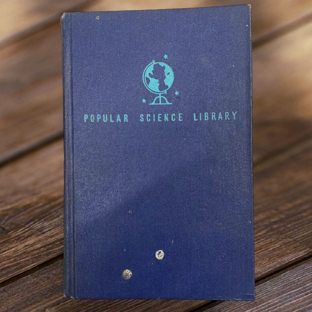 Vintage Hardcover Book The Story of Our Earth by Popular Science Library