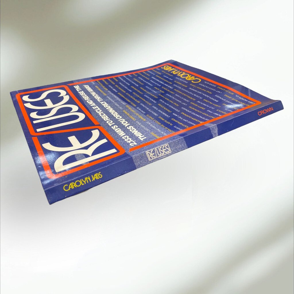 Re Uses by Caroline Jabs 1982 Paperback Recycle Reuse Book