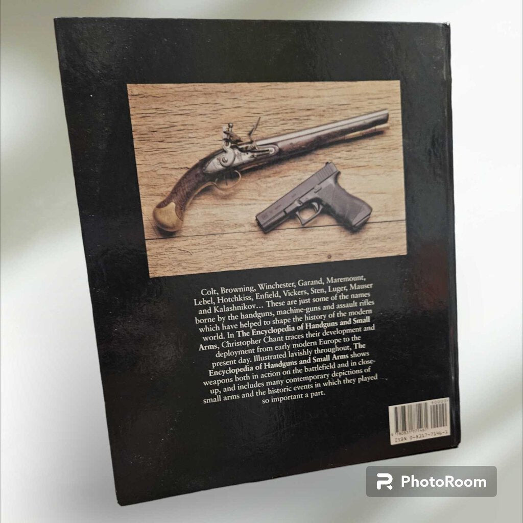The New Encyclopedia of Handguns & Small Arms Christopher Chant 1995