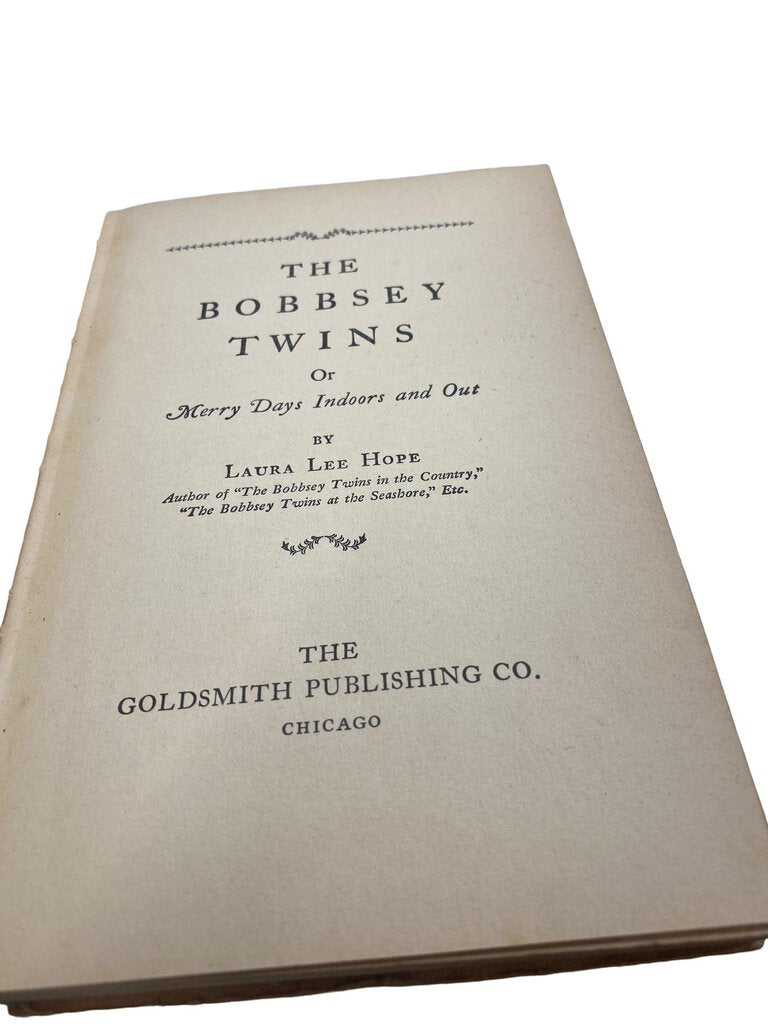 The Bobbsey Twins Or Merry Days Indoors And Out Laura Lee Hope Hardcover Book