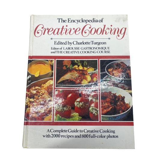 The Encyclopedia Of Creative Cooking By Charlotte Turgeon 2000 Recipes & 800 Photos Hardcover Weathervane Books