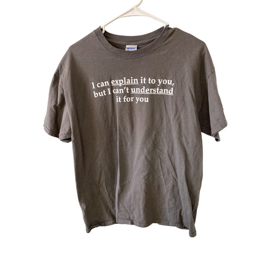Funny Gildan Ultra Cotton Graphic T-Shirt L Gray "I Can Explain It To You But Cant Understand" size large