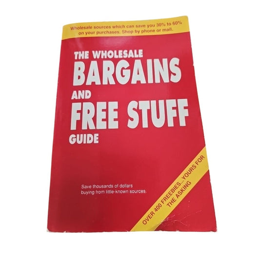 The Wholesale Bargains And Free Stuff Guide