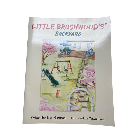 Little Brushwoods Backyard Childrens Book By Brian Garrison