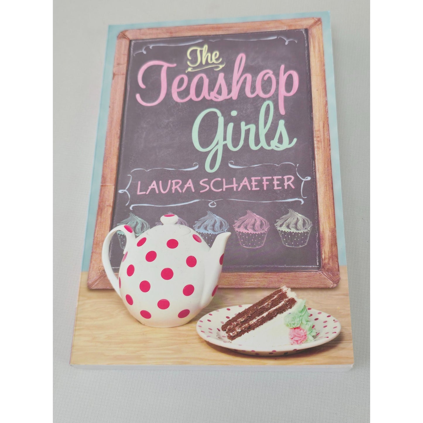 The Teashop Girls By Laura Schaefer Paperback