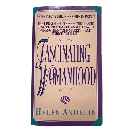Fascinating Womanhood By Helen Andelin Updated Edition Paperback Book