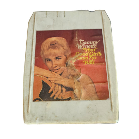 Tammy Wynette "Your Good Girls Gonna Go Bad" 8-Track Tape Cartridge By Epic Records