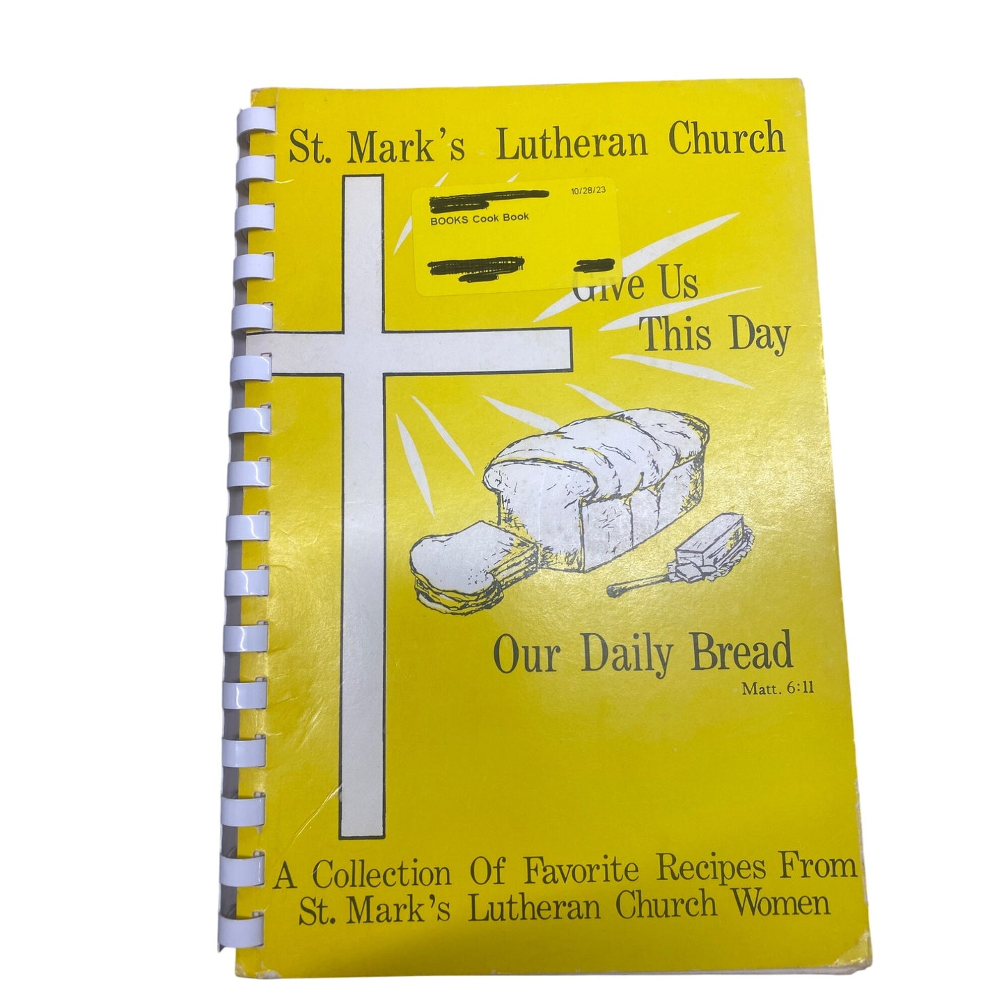 St. Marks Lutheran Church Cookbook "Our Daily Bread" Collection Of Favorite Recipes