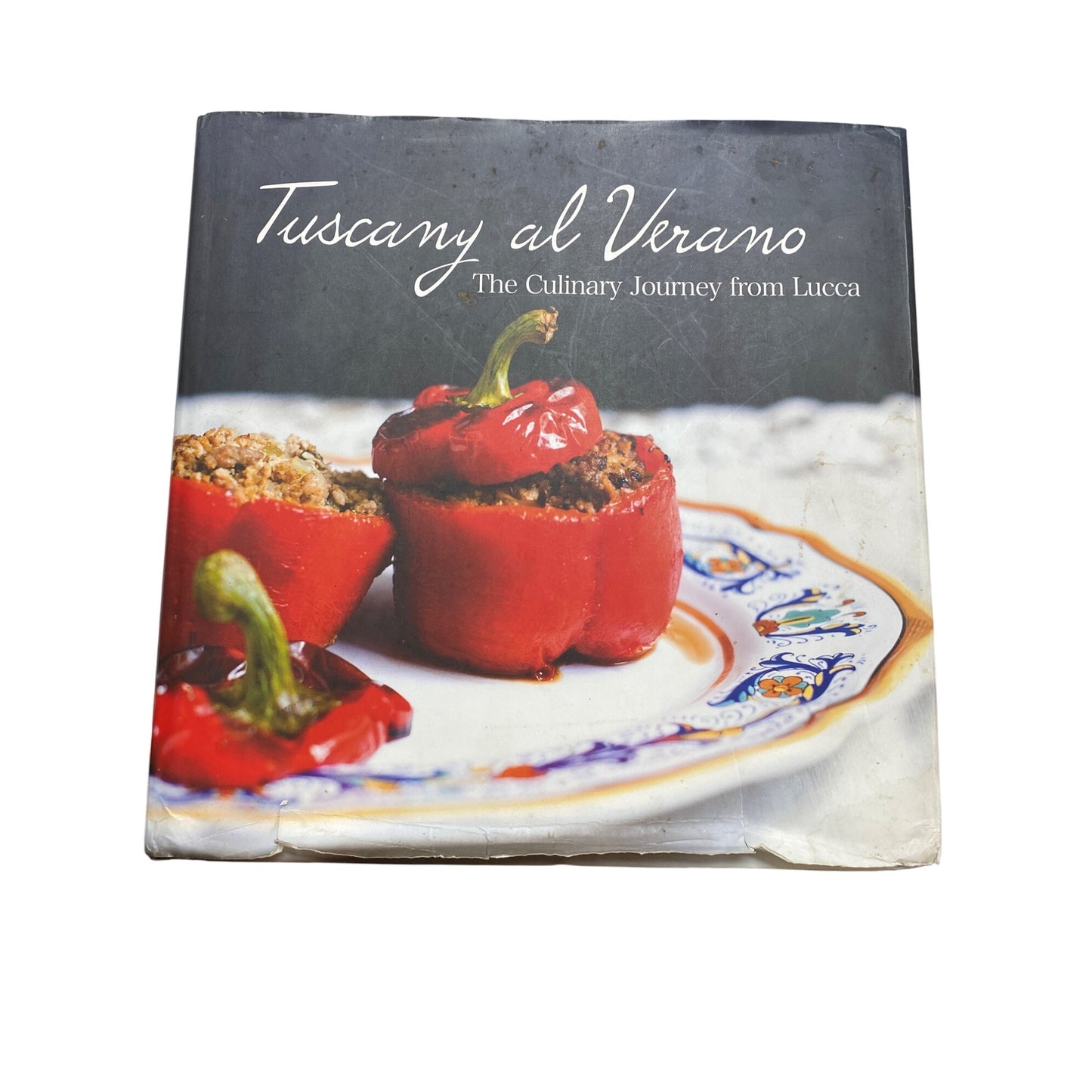 Tuscany Al Verano: The Culinary Journey From Lucca Hardcover Cookbook By Verano Petri