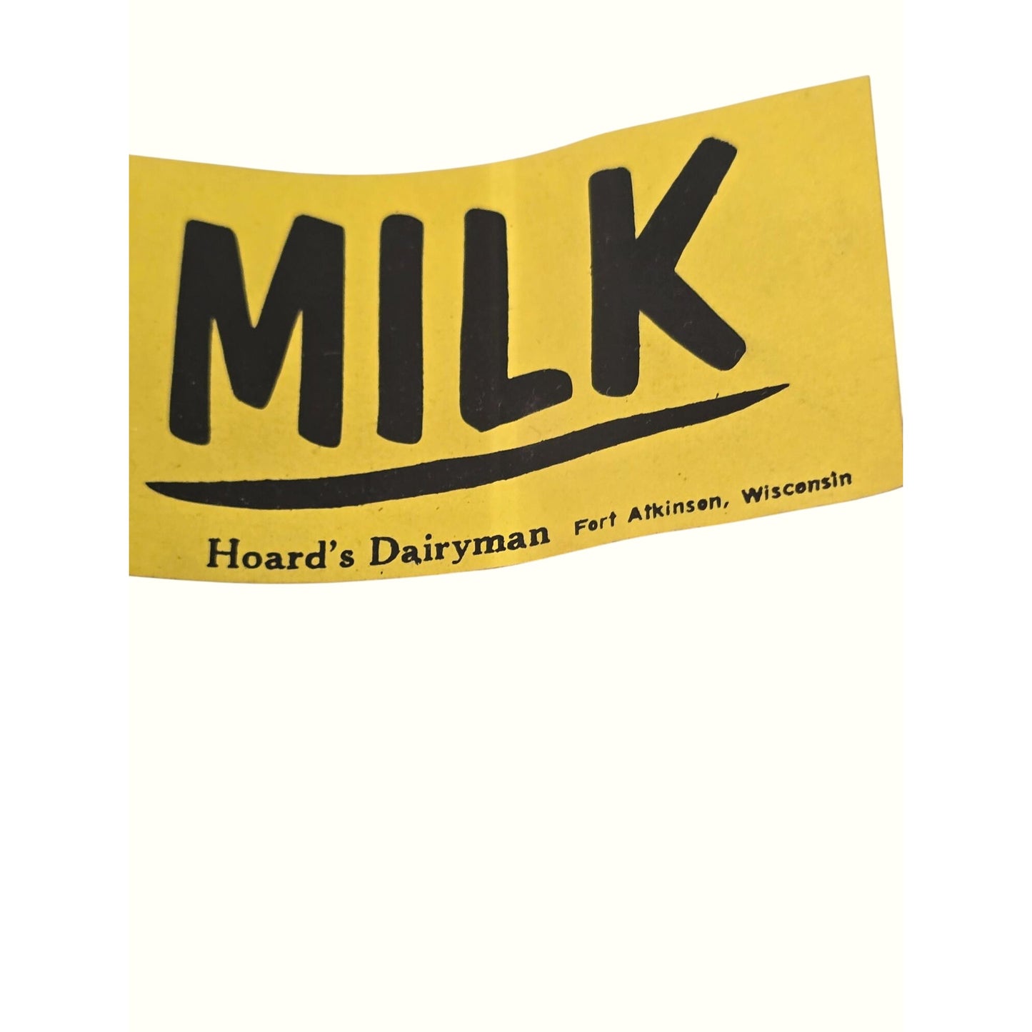 Vintage Hoards Dairyman "Drink More Milk" Yellow Paper Advertising Sticker