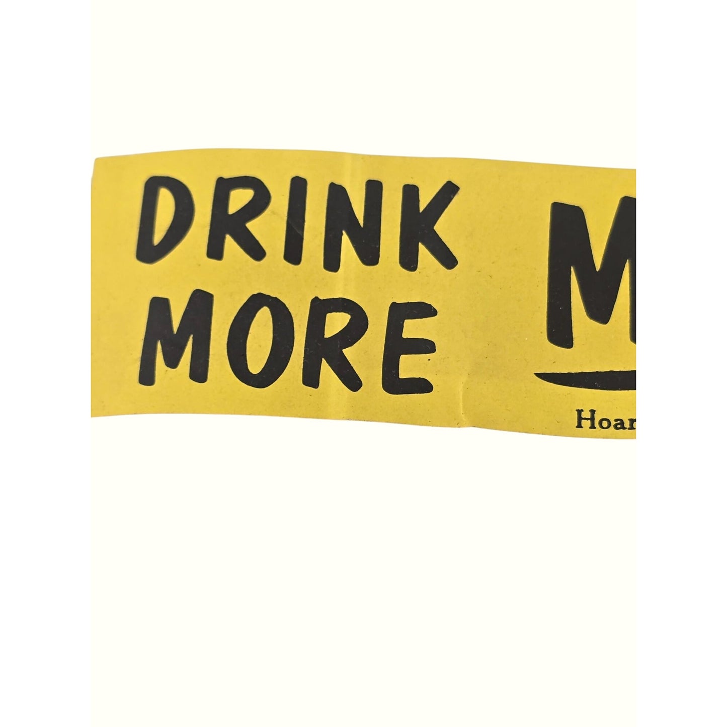 Vintage Hoards Dairyman "Drink More Milk" Yellow Paper Advertising Sticker