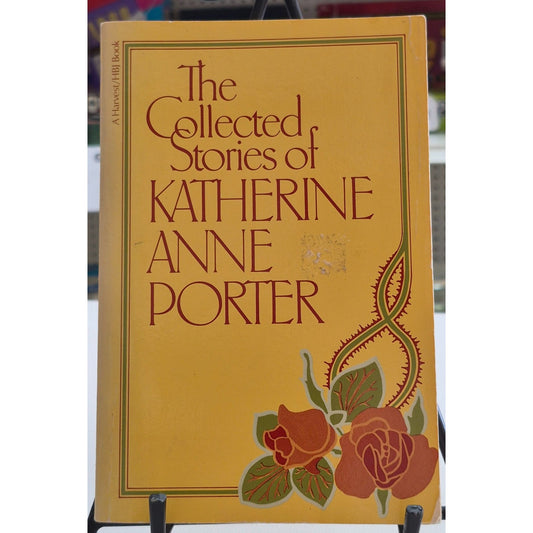 The Collected Stories Of Katherine Anne Porter Book