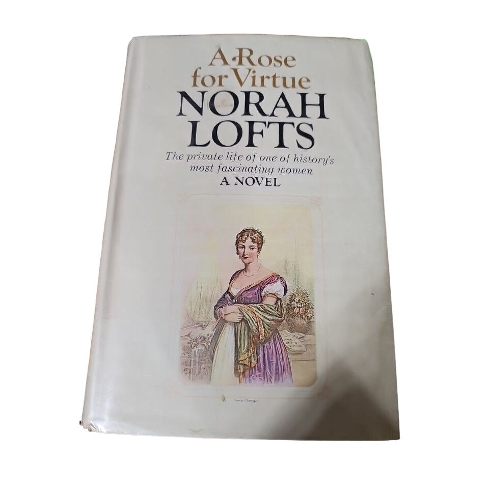 A Rose For Virtue By Norah Lofts 1971 First Edition Historical Fiction Novel Hardback