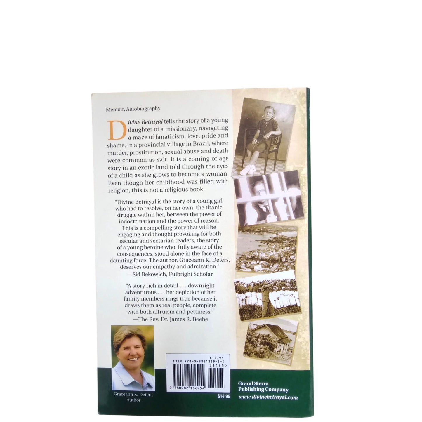 Divine Betrayal: An Inspirational Story Of Love Rebellion & Redemption By Graceann K. Deters