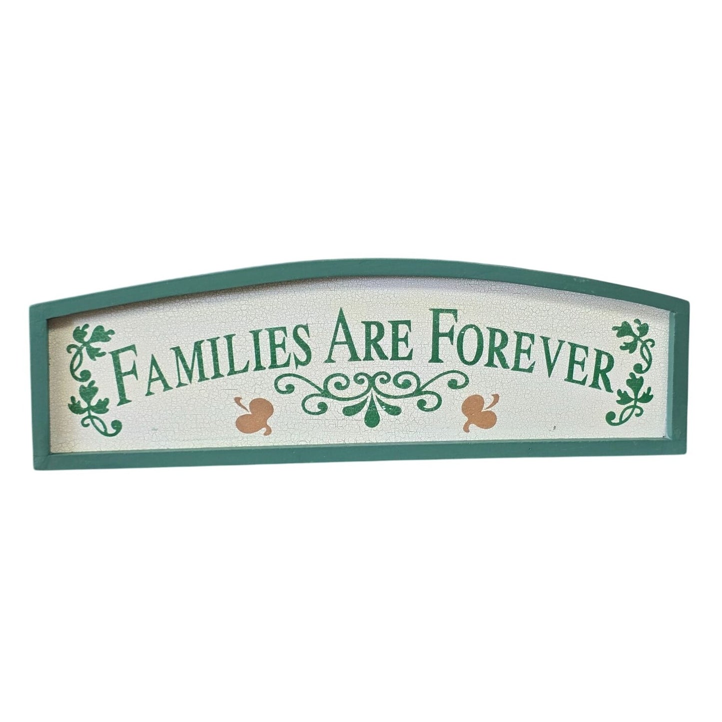 Families Are Forever Sign