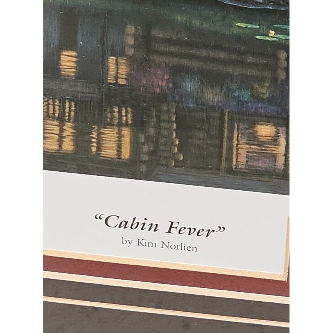 Autographed Kim Norlien "Cabin Fever"