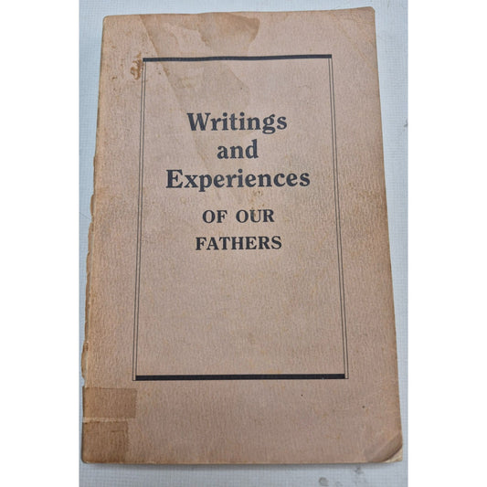 Writings & Experiences Of Our Fathers Book By C.W. Friesen 1970 Gospel Publishers
