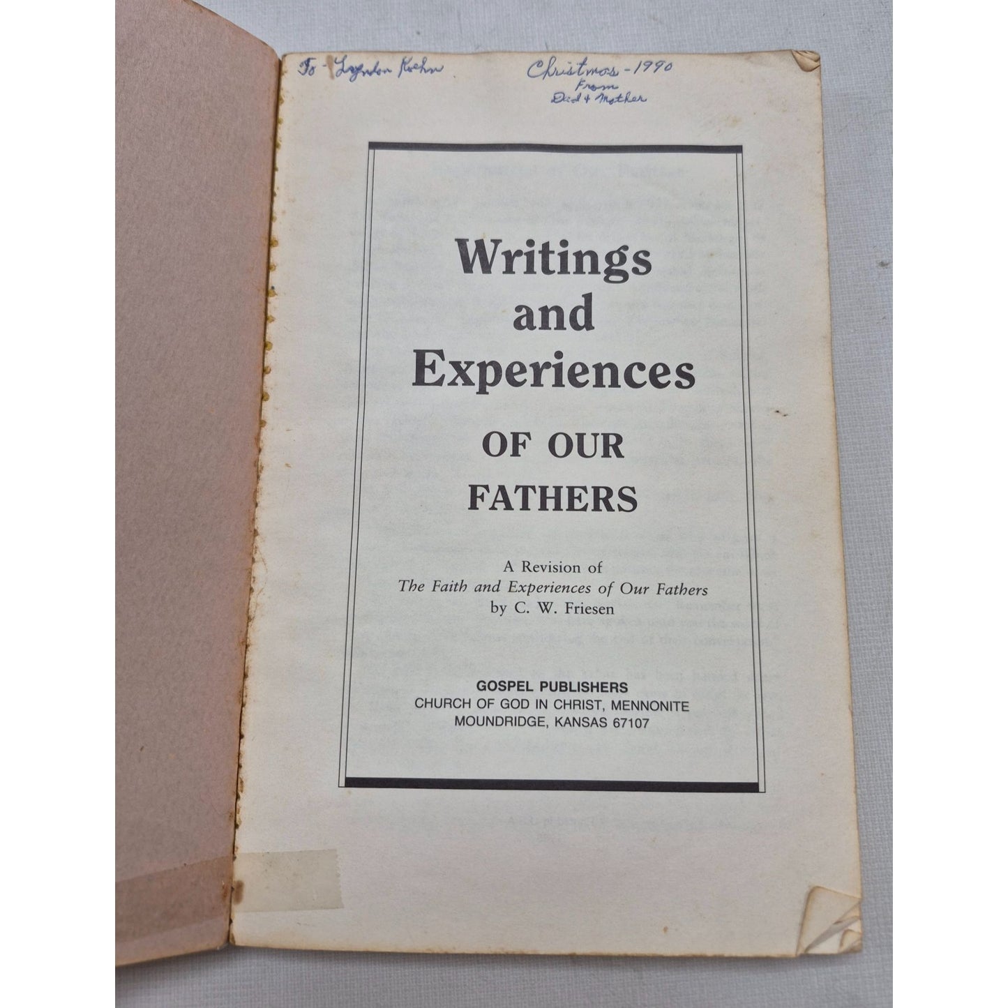 Writings & Experiences Of Our Fathers Book By C.W. Friesen 1970 Gospel Publishers