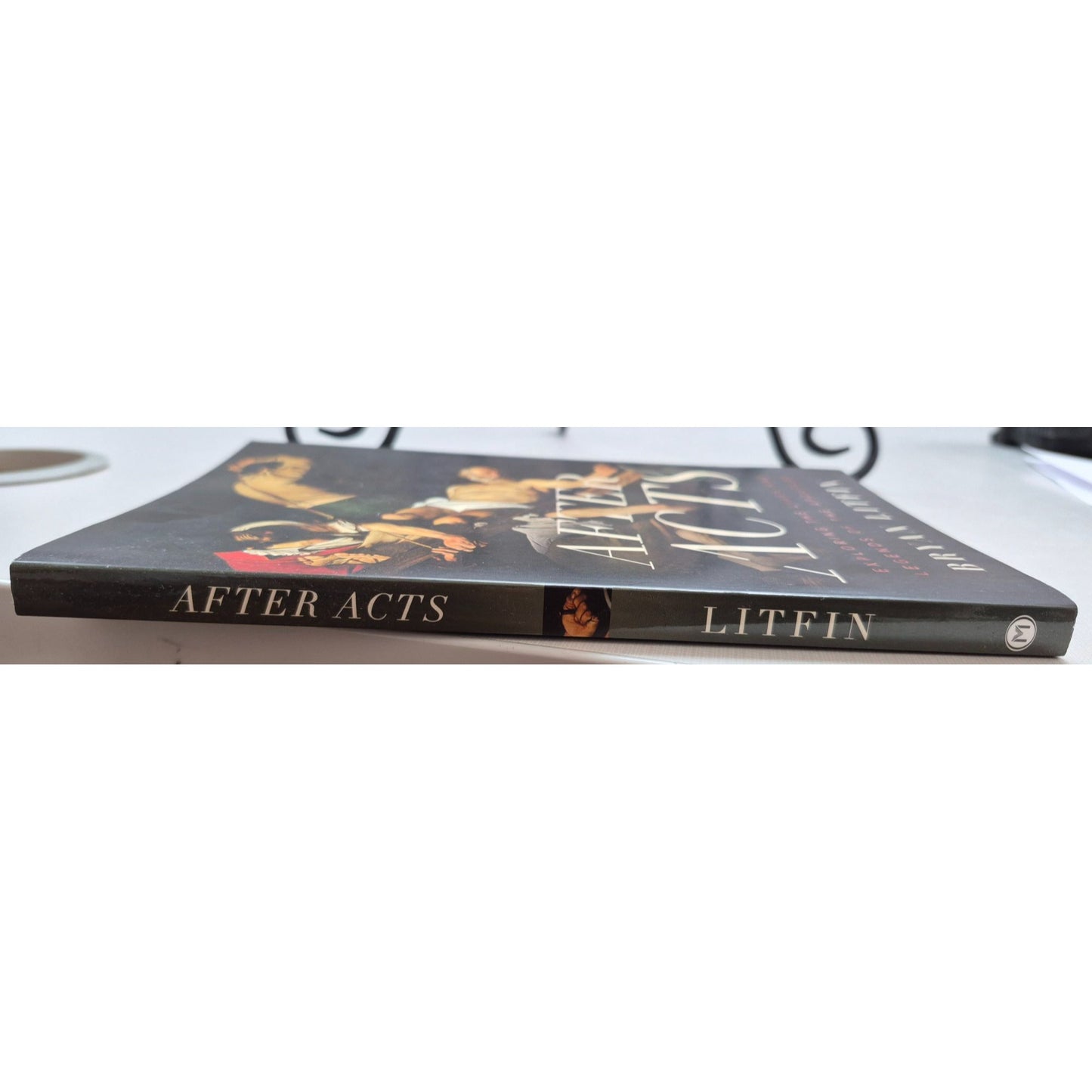 After Acts: Exploring The Lives & Legends Of The Apostles By Bryan Litfin