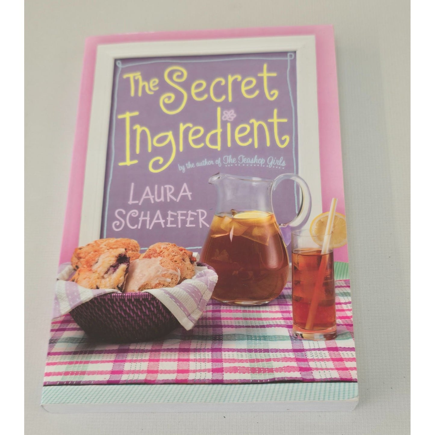 The Secret Ingredient By Laura Schaefer