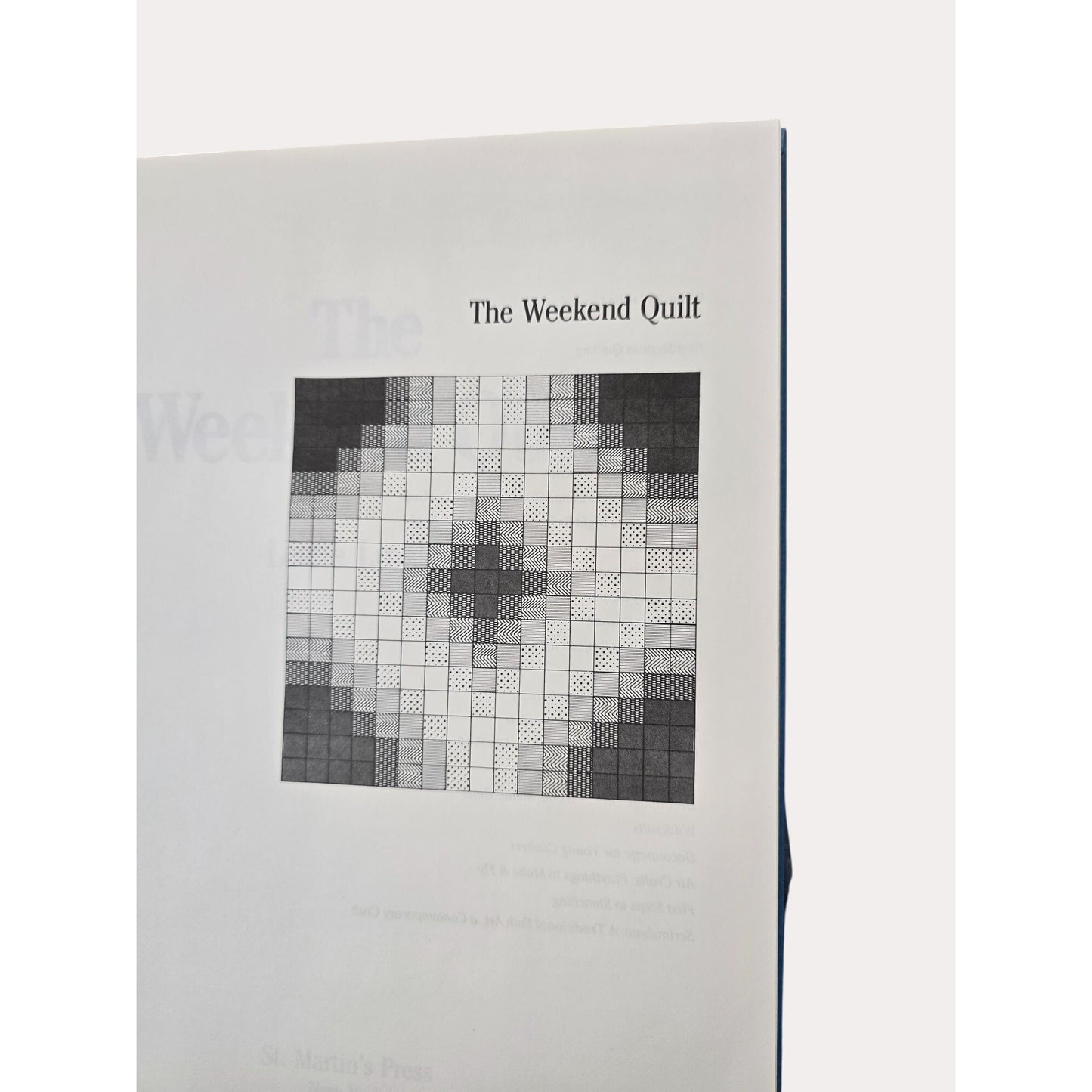 The Weekend Quilt Book By St. Martins Press Quilting Techniques & Patterns Hardcover