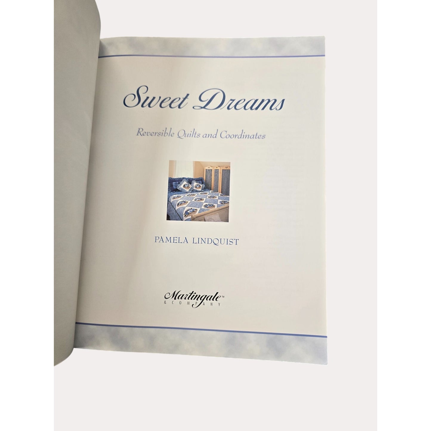 Sweet Dreams Quilting Book By Pamela Lindquist Reversible Quilts & Coordinates Instructional Patterns Hardcover
