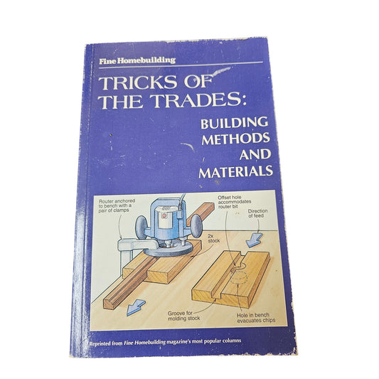 Fine Homebuilding "Tricks Of The Trades: Building Methods And Materials" Book