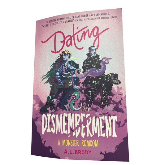 Dating & Dismemberment: A Monster Romcom By A.L. Brody