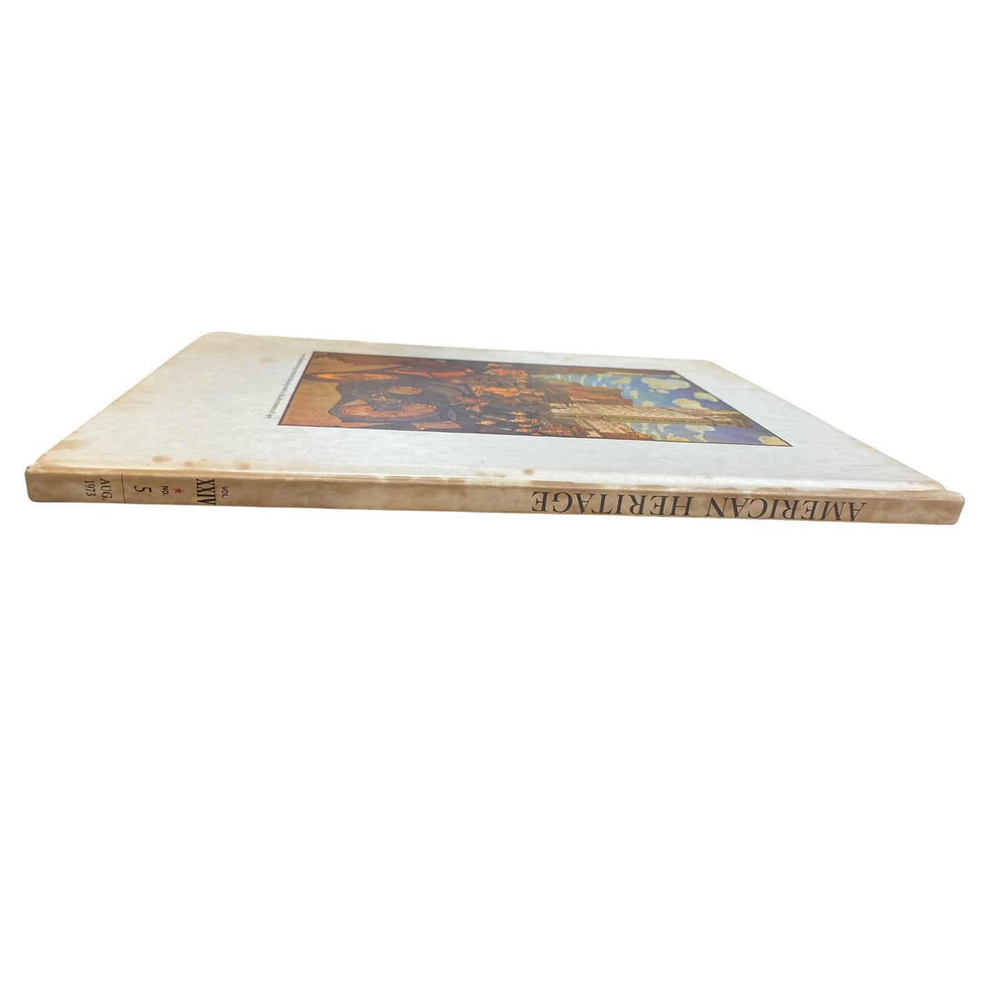 American Heritage Magazine August 1973 Edition