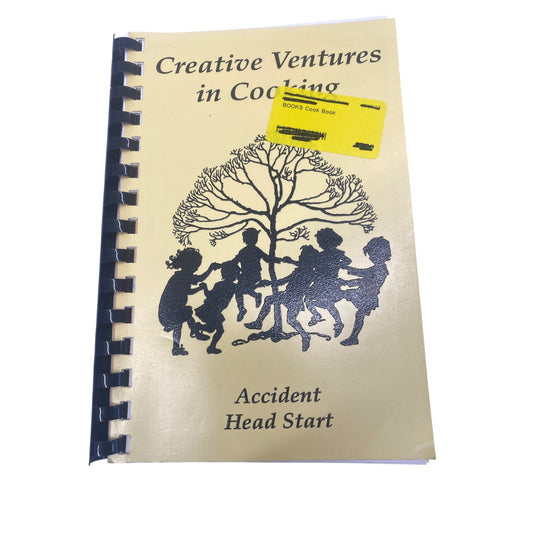 Creative Ventures In Cooking Spiral-Bound Cookbook By Accident Head Start