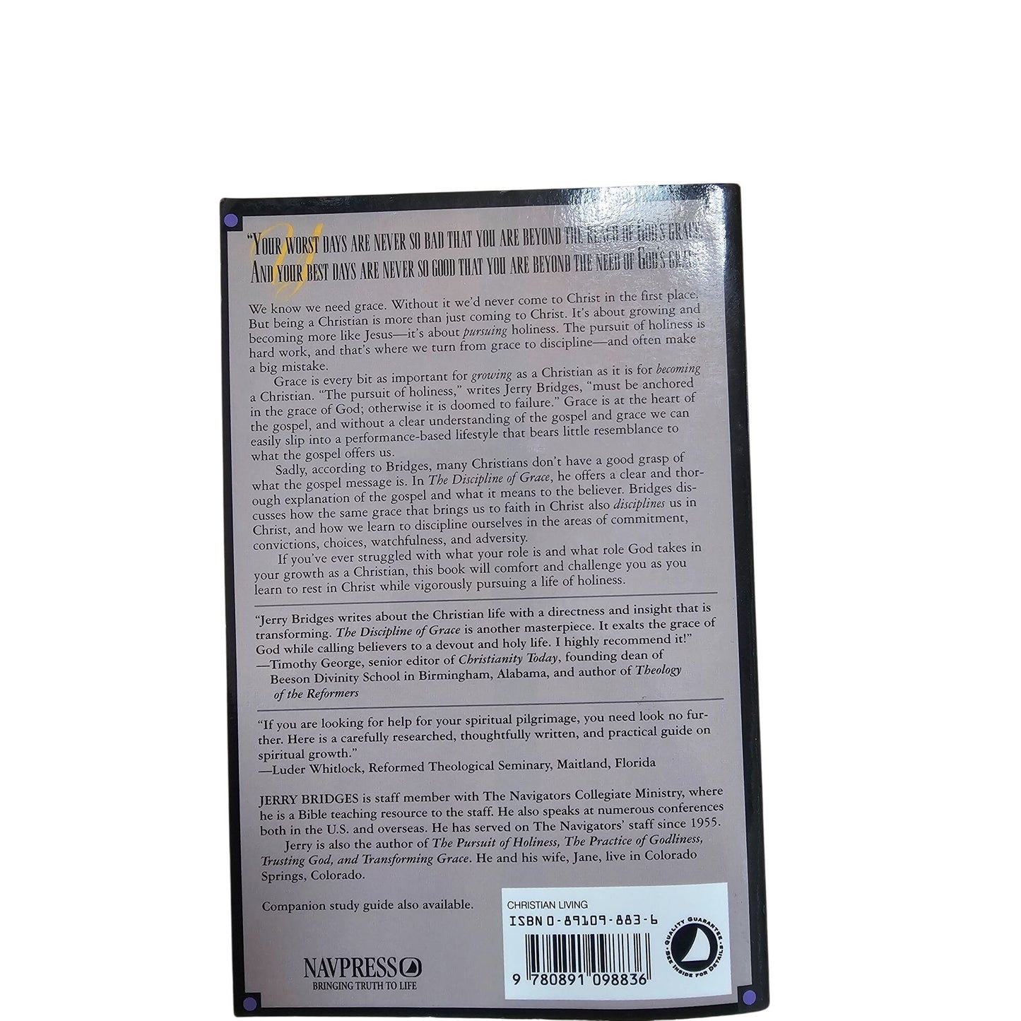 The Discipline Of Grace: Gods Role And Our Role In The Pursuit Of Holiness By Jerry Bridges