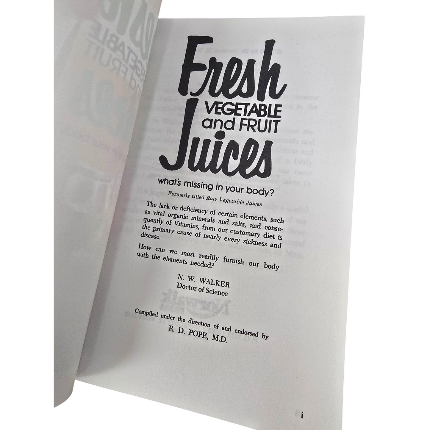 Fresh Vegetable And Fruit Juices By N.W. Walker D.Sc. Revised 1978 Edition